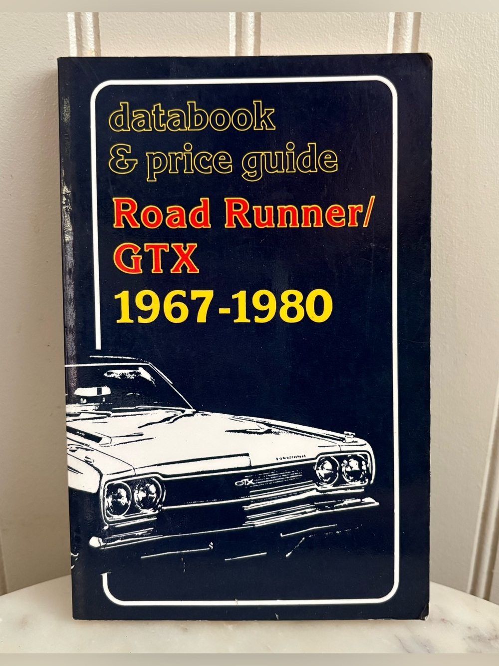 NEW Vintage Road Runner/GTX Databook & Price Guide Book 1986 VTG Collector Retro